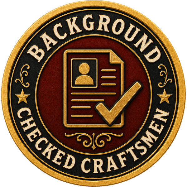 Background-Checked Craftsmen